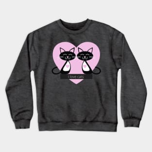 I love cats Crewneck Sweatshirt